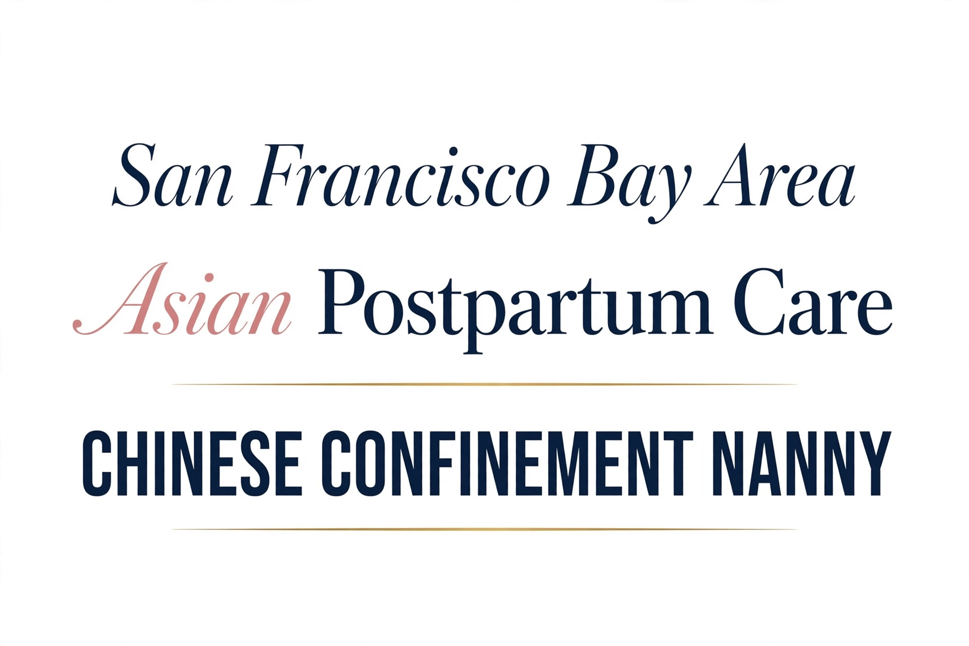 San Francisco Bay Area Asian Postpartum Care and Chinese Confinement Nanny